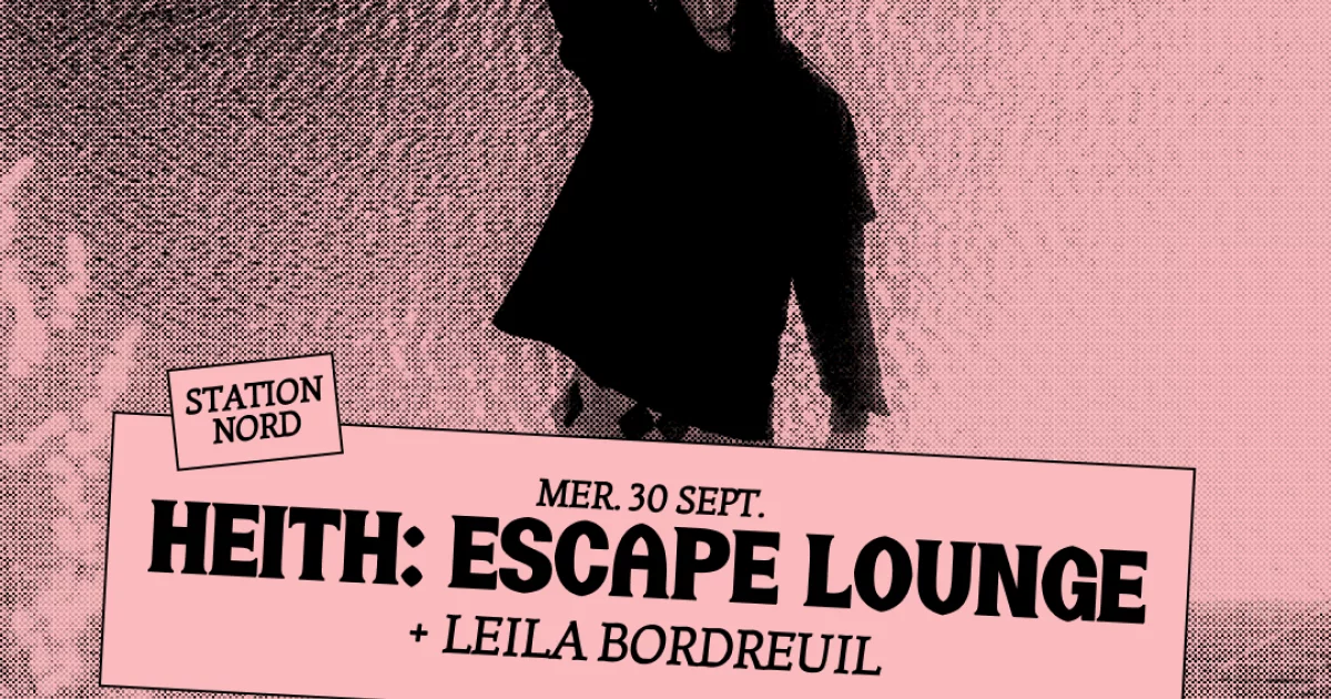 Heith: Escape Lounge + Leila Bordreuil